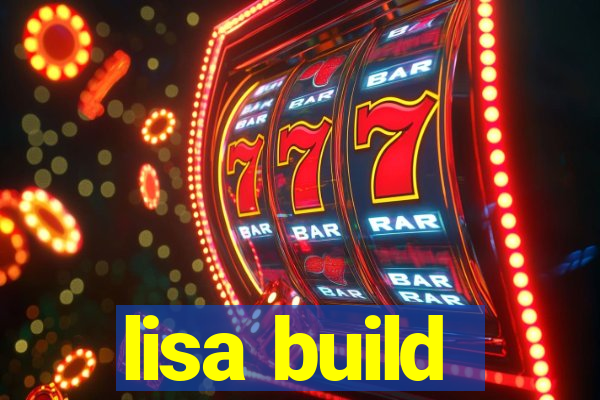 lisa build